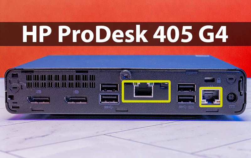 HP ProDesk 405 G4 Mini Dual Internal 1GbE NICs with a Catch